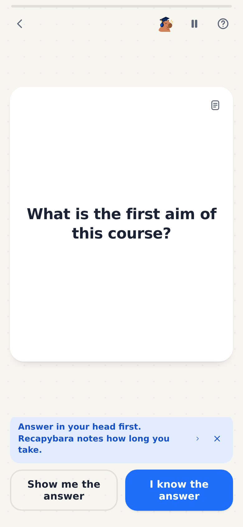 A question card, with the buttons Show me the answer and I know the answer.
